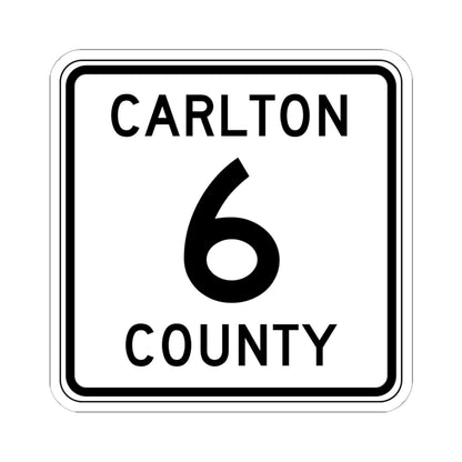 Carlton County 6 MN (Minnesota) (Road Sign) STICKER Vinyl Kiss-Cut Decal