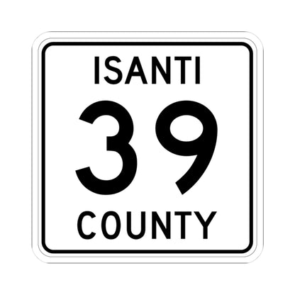 Isanti County 39 MN (Minnesota) (Road Sign) STICKER Vinyl Kiss-Cut Decal
