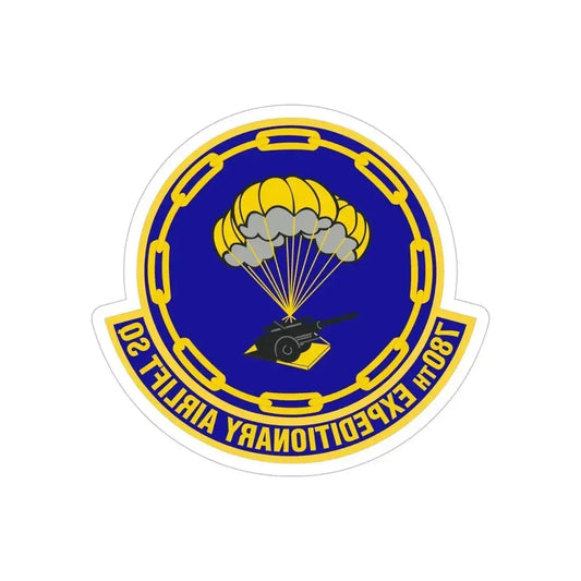 780th Expeditionary Airlift Squadron (U.S. Air Force) REVERSE PRINT Transparent Die-Cut STICKER 6 Inch Die-Cut Transparent - The Sticker Space