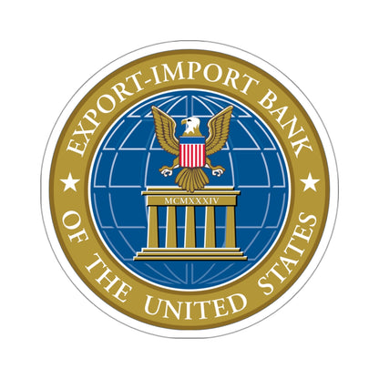 Export Import Bank of the United States - STICKER Vinyl Kiss-Cut Decal