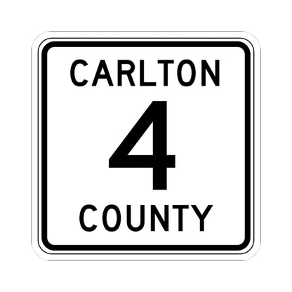 Carlton County 4 MN (Minnesota) (Road Sign) STICKER Vinyl Kiss-Cut Decal