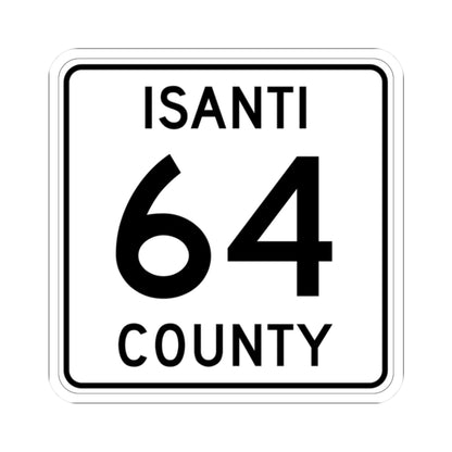 Isanti County 64 MN (Minnesota) (Road Sign) STICKER Vinyl Kiss-Cut Decal