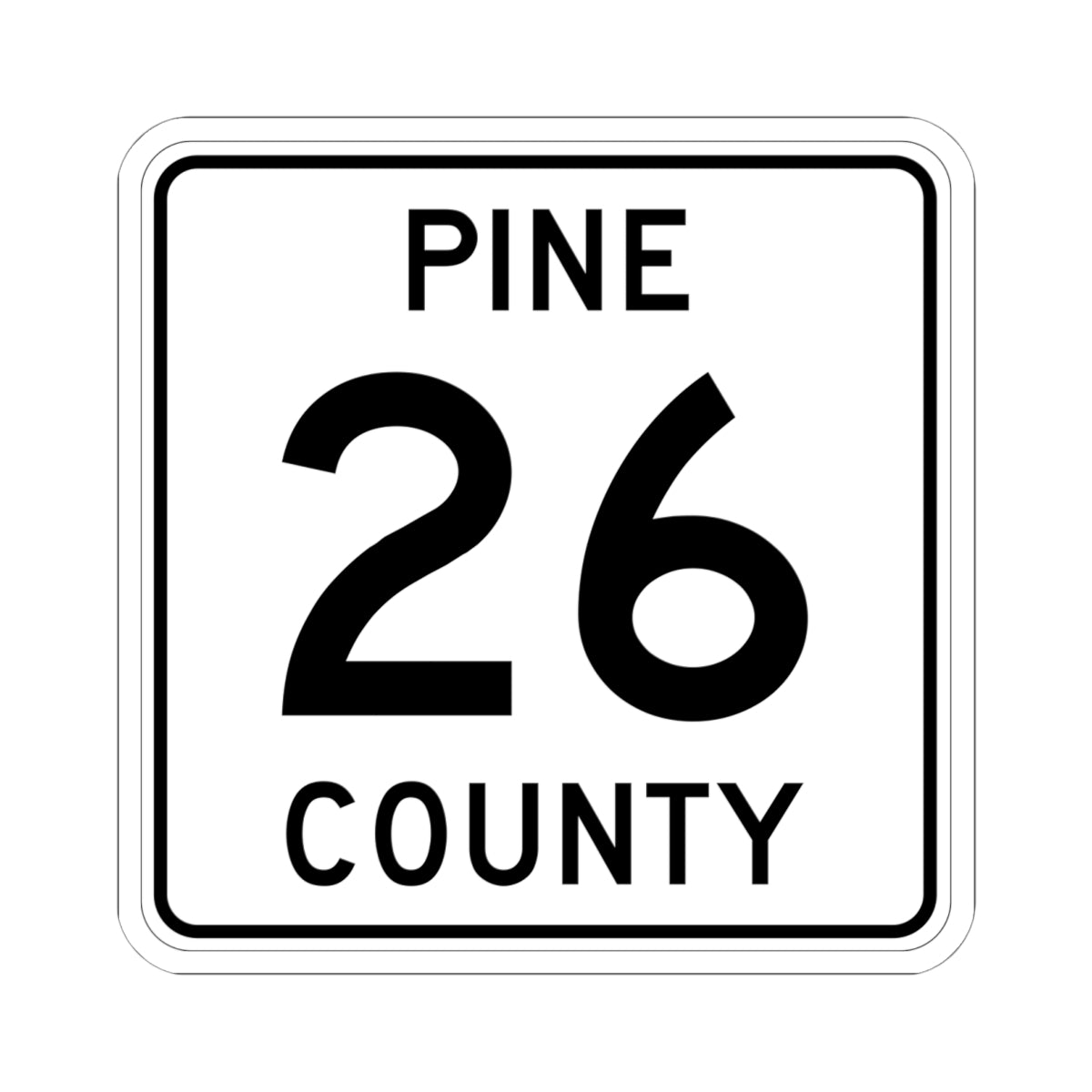 Pine County Route 26 MN (Minnesota) (Road Sign) STICKER Vinyl Kiss-Cut Decal
