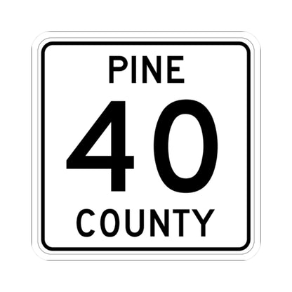 Pine County Route 40 MN (Minnesota) (Road Sign) STICKER Vinyl Kiss-Cut Decal