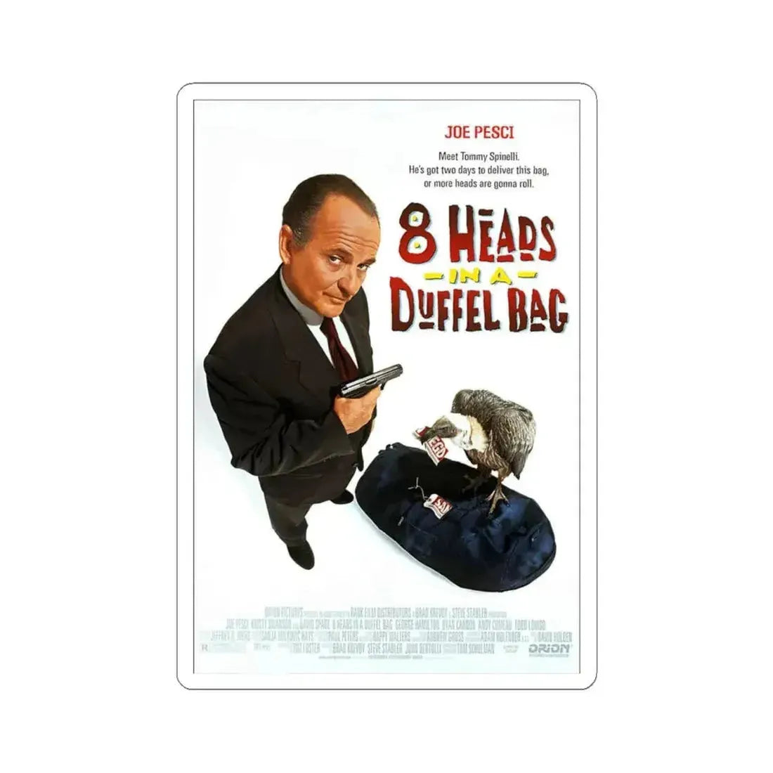 8 Heads In A Duffel Bag 1997 Movie Poster - STICKER Vinyl Kiss-Cut Decal 4 Inch White - The Sticker Space
