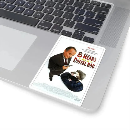 8 Heads In A Duffel Bag 1997 Movie Poster - STICKER Vinyl Kiss-Cut Decal - The Sticker Space