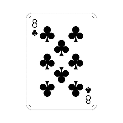 8 of Clubs Playing Card STICKER Vinyl Die-Cut Decal-5 Inch-The Sticker Space