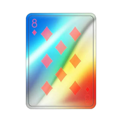 8 of Diamonds Playing Card Holographic STICKER Die-Cut Vinyl Decal 6 Inch Holographic - The Sticker Space