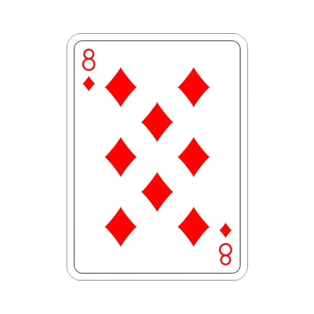 8 of Diamonds Playing Card STICKER Vinyl Die-Cut Decal 2 Inch - The Sticker Space