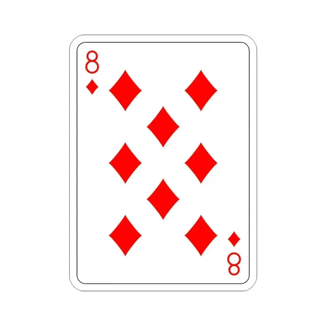 8 of Diamonds Playing Card STICKER Vinyl Die-Cut Decal 3 Inch - The Sticker Space