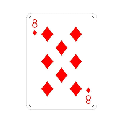 8 of Diamonds Playing Card STICKER Vinyl Die-Cut Decal 3 Inch - The Sticker Space