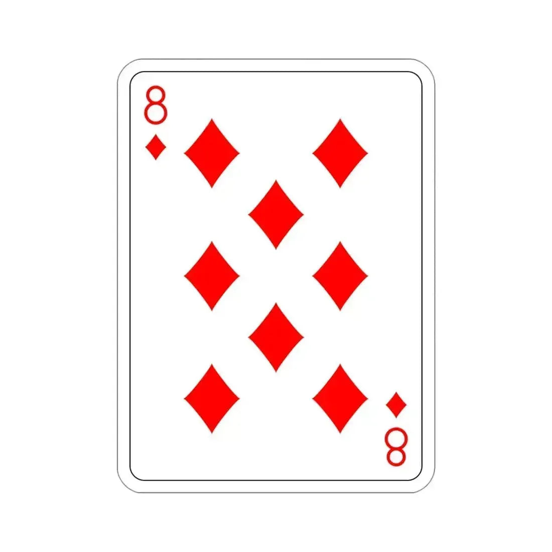 8 of Diamonds Playing Card STICKER Vinyl Die-Cut Decal 4 Inch - The Sticker Space