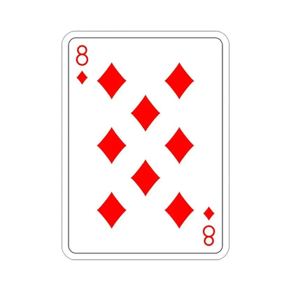 8 of Diamonds Playing Card STICKER Vinyl Die-Cut Decal 4 Inch - The Sticker Space
