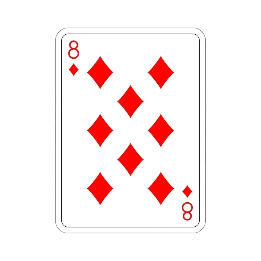 8 of Diamonds Playing Card STICKER Vinyl Die-Cut Decal 5 Inch - The Sticker Space