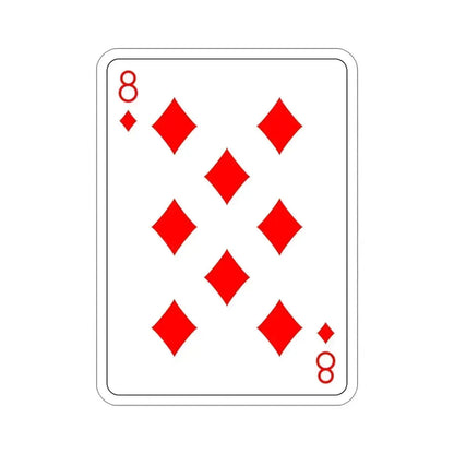 8 of Diamonds Playing Card STICKER Vinyl Die-Cut Decal 5 Inch - The Sticker Space