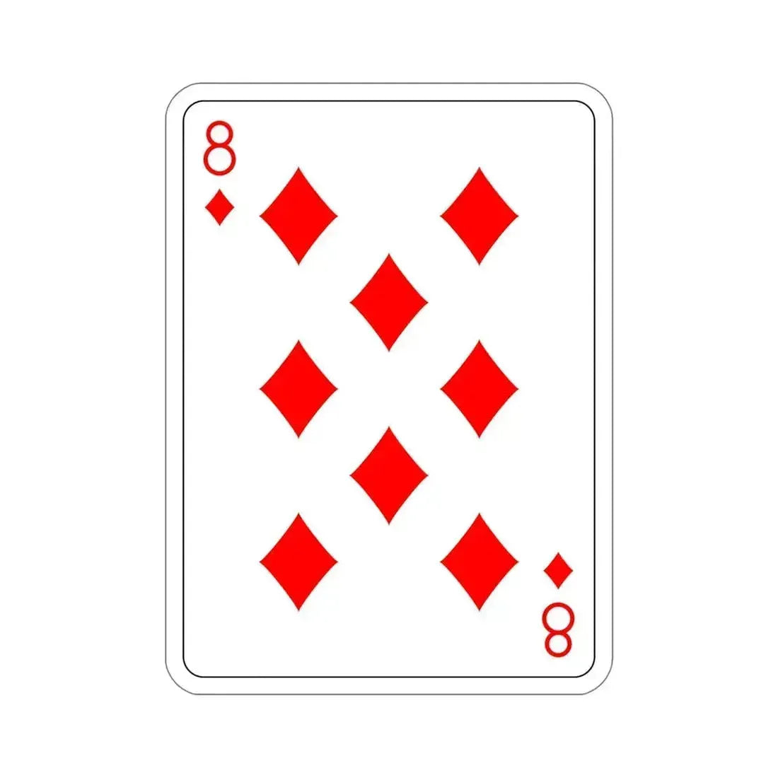 8 of Diamonds Playing Card STICKER Vinyl Die-Cut Decal 6 Inch - The Sticker Space