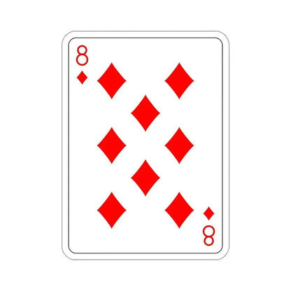 8 of Diamonds Playing Card STICKER Vinyl Die-Cut Decal 6 Inch - The Sticker Space