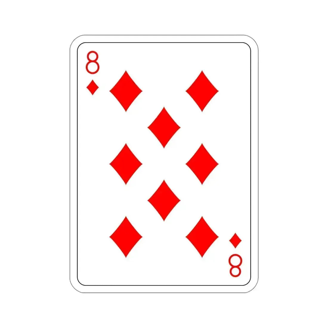 8 of Diamonds Playing Card STICKER Vinyl Die-Cut Decal - The Sticker Space