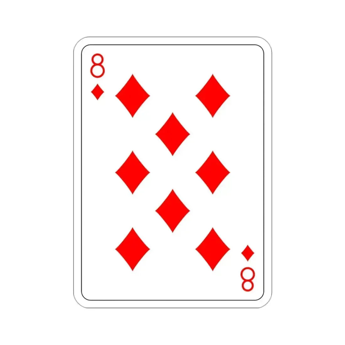 8 of Diamonds Playing Card STICKER Vinyl Die-Cut Decal - The Sticker Space