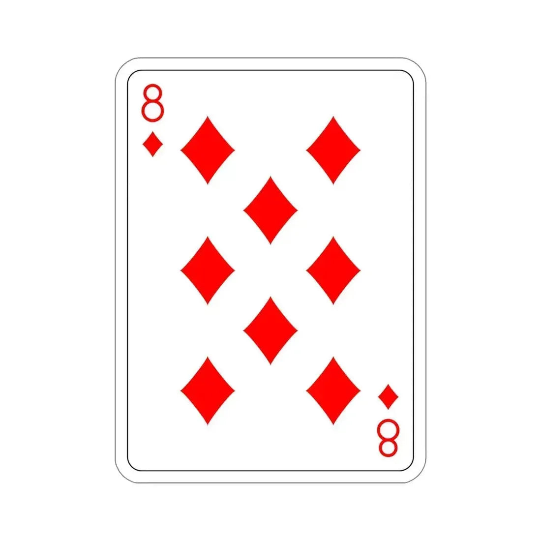 8 of Diamonds Playing Card STICKER Vinyl Die-Cut Decal - The Sticker Space