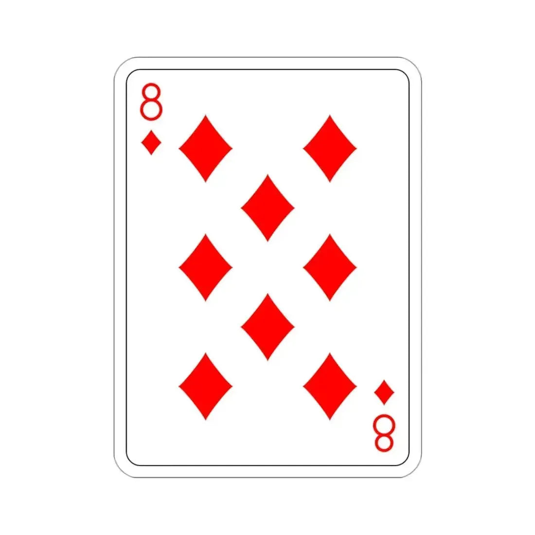 8 of Diamonds Playing Card STICKER Vinyl Die-Cut Decal - The Sticker Space