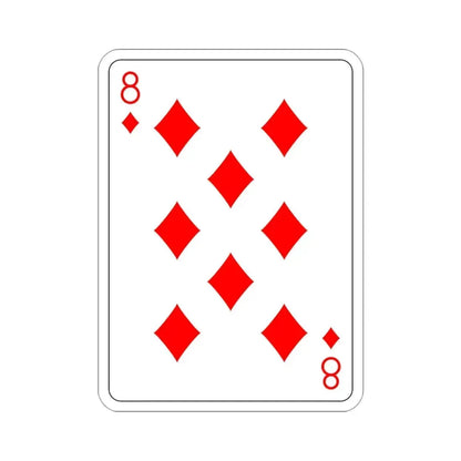 8 of Diamonds Playing Card STICKER Vinyl Die-Cut Decal - The Sticker Space