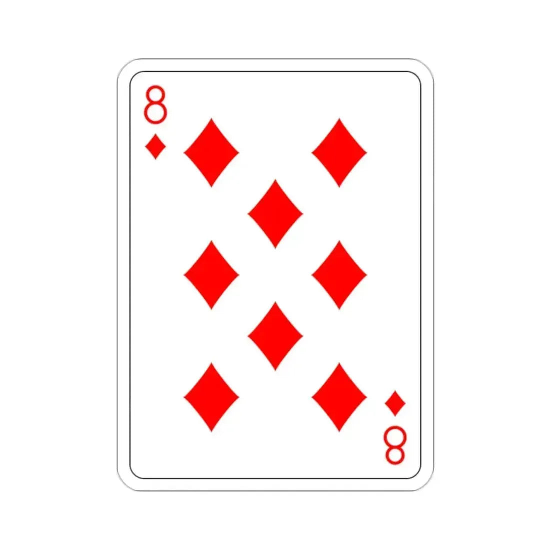 8 of Diamonds Playing Card STICKER Vinyl Die-Cut Decal - The Sticker Space