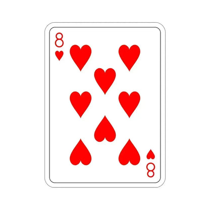 8 of Hearts Playing Card STICKER Vinyl Die-Cut Decal 6 Inch - The Sticker Space