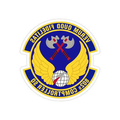 802d Comptroller Squadron (U.S. Air Force) REVERSE PRINT Transparent Die-Cut STICKER - The Sticker Space