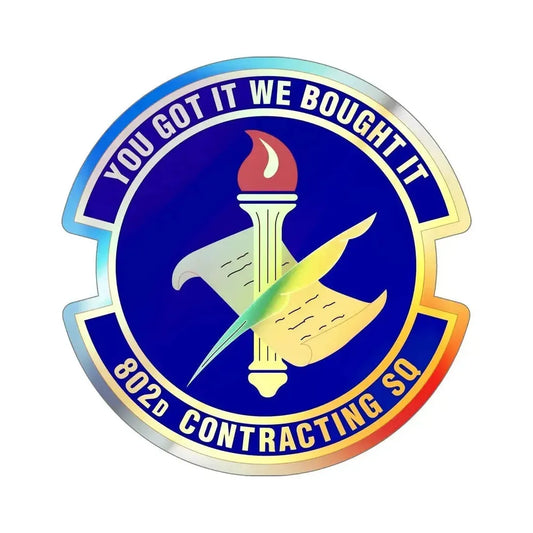 802d Contracting Squadron (U.S. Air Force) Holographic STICKER Die-Cut Vinyl Decal 6 Inch Holographic - The Sticker Space