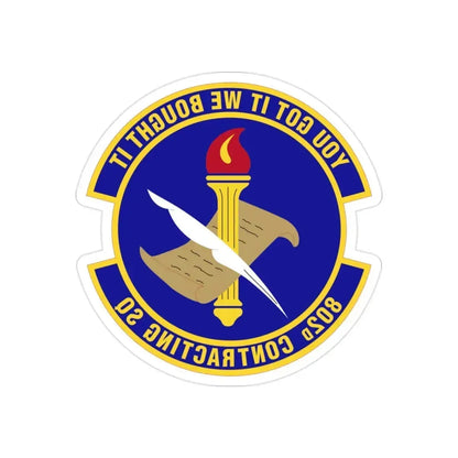 802d Contracting Squadron (U.S. Air Force) REVERSE PRINT Transparent Die-Cut STICKER - The Sticker Space