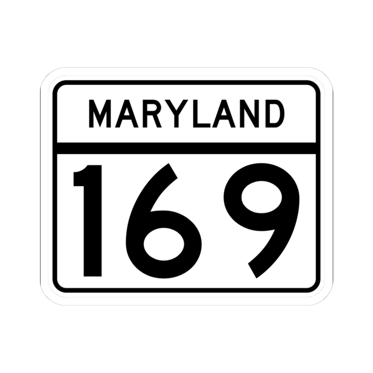MD Route 169 (Maryland) (Road Sign) STICKER Vinyl Kiss-Cut Decal