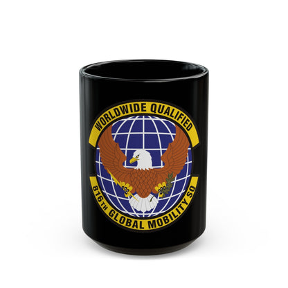 816th Global Mobility Squadron (U.S. Air Force) Black Coffee Mug-15oz-The Sticker Space