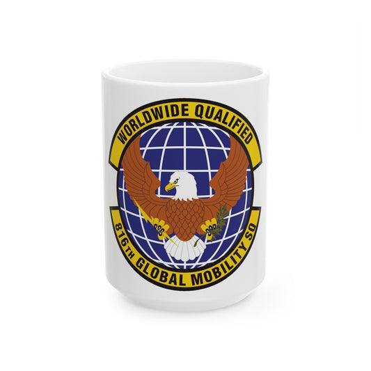 816th Global Mobility Squadron (U.S. Air Force) White Coffee Mug-15oz-The Sticker Space