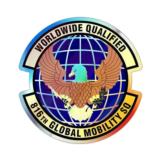 816th Global Mobility Squadron (U.S. Air Force) Holographic STICKER Die-Cut Vinyl Decal 6 Inch Holographic - The Sticker Space