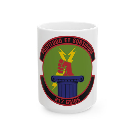 817th Global Mobility Readiness Squadron (U.S. Air Force) White Coffee Mug-15oz-The Sticker Space