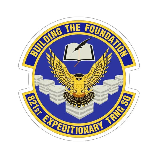 821st Expeditionary Training Squadron (U.S. Air Force) STICKER Vinyl Die-Cut Decal 6 Inch - The Sticker Space
