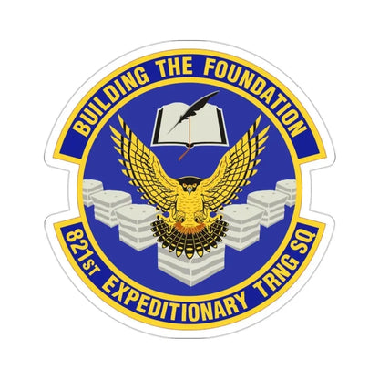 821st Expeditionary Training Squadron (U.S. Air Force) STICKER Vinyl Die-Cut Decal - The Sticker Space