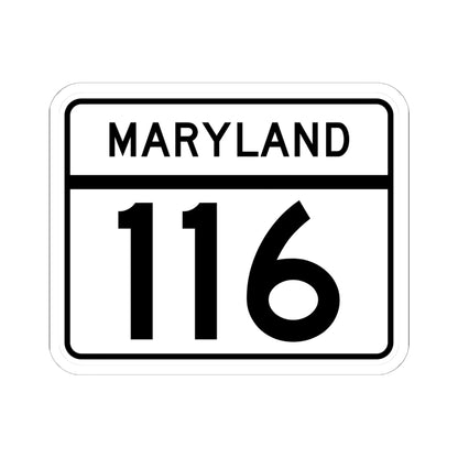 MD Route 116 (Maryland) (Road Sign) STICKER Vinyl Kiss-Cut Decal