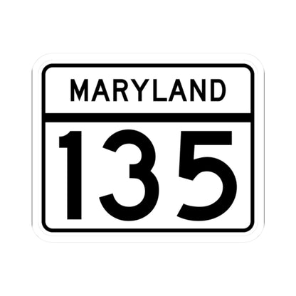 MD Route 135 (Maryland) (Road Sign) STICKER Vinyl Kiss-Cut Decal