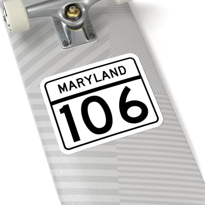 MD Route 106 (Maryland) (Road Sign) STICKER Vinyl Kiss-Cut Decal