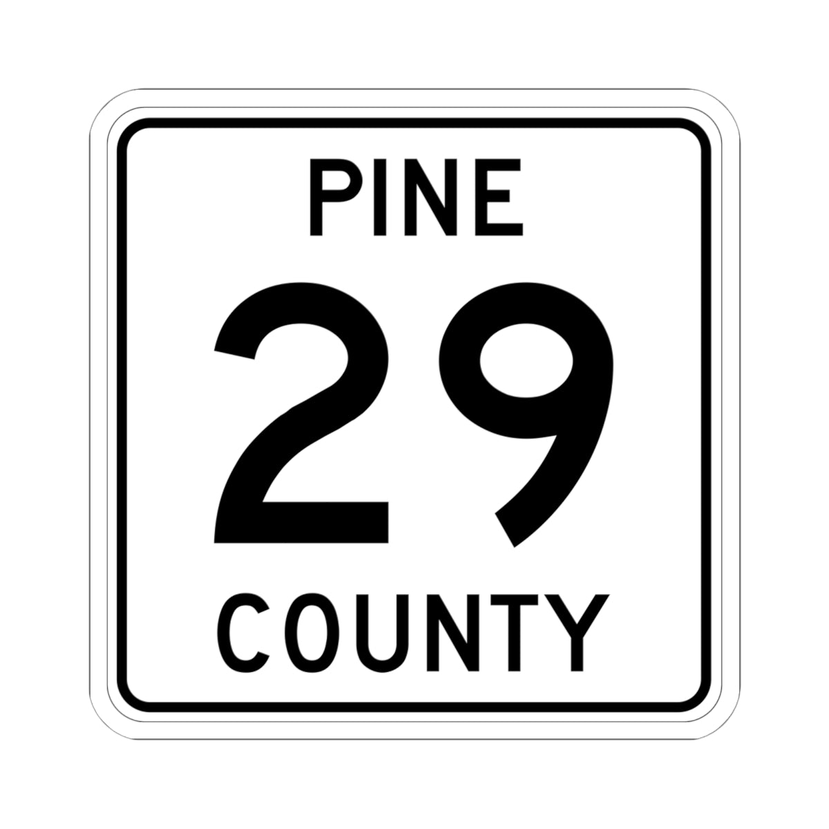 Pine County Route 29 MN (Minnesota) (Road Sign) STICKER Vinyl Kiss-Cut Decal