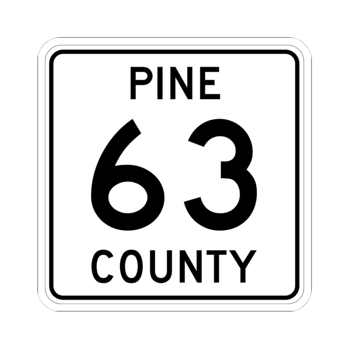 Pine County Route 63 MN (Minnesota) (Road Sign) STICKER Vinyl Kiss-Cut Decal