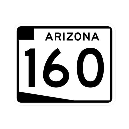 Arizona 160 (Arizona) (Road Sign) STICKER Vinyl Kiss-Cut Decal