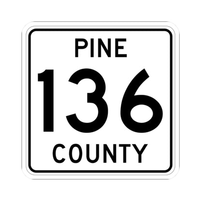Pine County Route 136 MN (Minnesota) (Road Sign) STICKER Vinyl Kiss-Cut Decal
