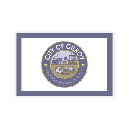 Flag of Gilroy, California - STICKER Vinyl Kiss-Cut Decal