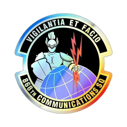 868th Communications Squadron (U.S. Air Force) Holographic STICKER Die-Cut Vinyl Decal - The Sticker Space