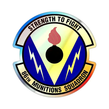 86th Munitions Squadron (U.S. Air Force) Holographic STICKER Die-Cut Vinyl Decal - The Sticker Space