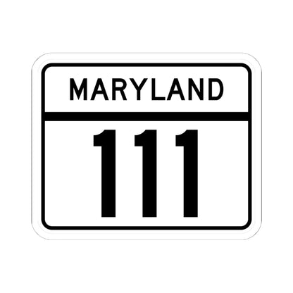 MD Route 111 (Maryland) (Road Sign) STICKER Vinyl Kiss-Cut Decal