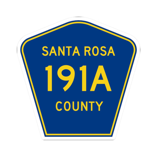 Santa Rosa County 191A (Florida) (Road Sign) STICKER Vinyl Kiss-Cut Decal